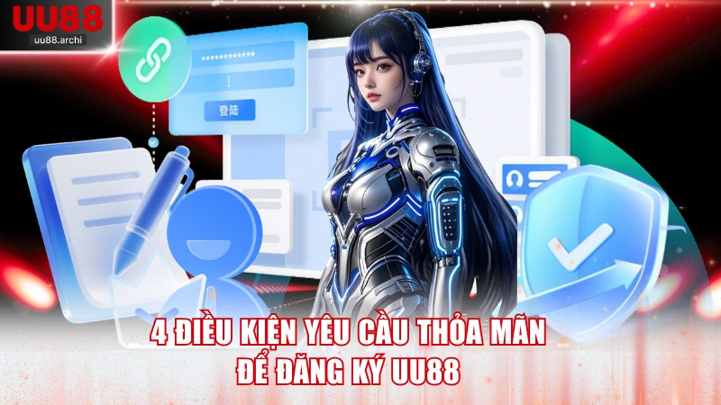 4 điều kiện yêu cầu thỏa mãn để tạo tài khoản