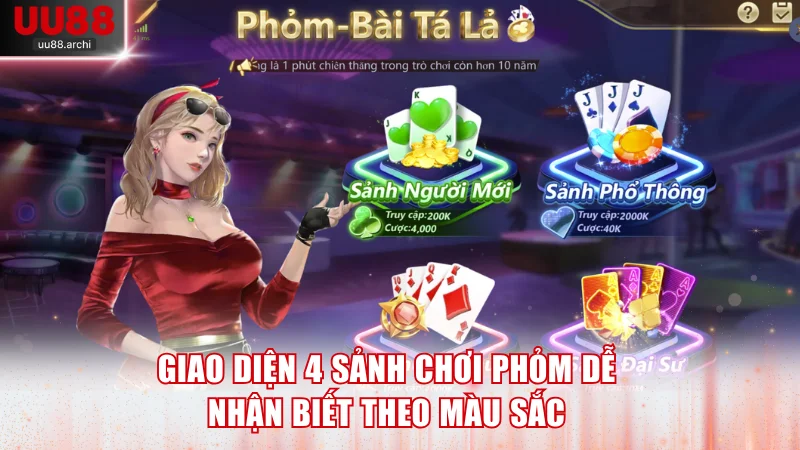 Giao diện 4 sảnh chơi Phỏm dễ nhận biết theo màu sắc