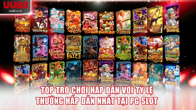 Top trò chơi hấp dẫn với tỷ lệ thưởng hấp dẫn nhất tại PG Slot